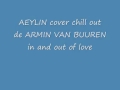 AELYN cover chill out de Armin van buuren In and ...