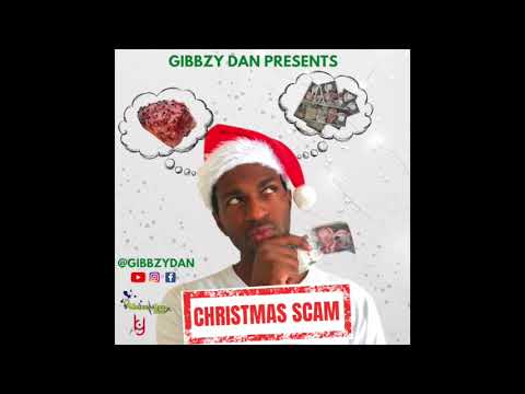 Gibbzy Dan - Christmas Scam / Christmas Blessings (Official Audio)