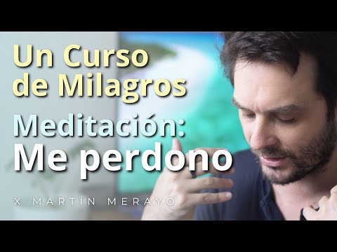 A Course in Miracles - Meditation: I Forgive Myself