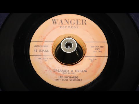 Thumbnail for Lee Richards - I Dreamed A Dream - WANGER: 192 by Lefty Bates