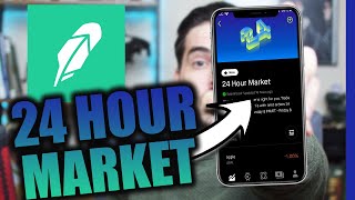 Robinood 24 Hour Market Explained
