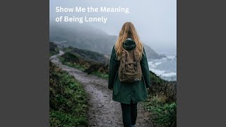 Show Me the Meaning of Being Lonely (ROCK VERSION)