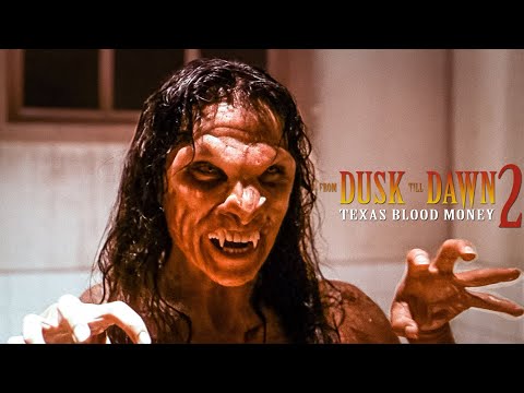 From Dusk Till Dawn 2: Texas Blood Money Explained in Hindi