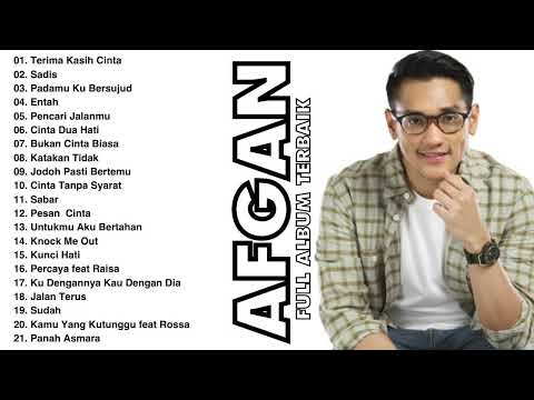 AFGAN FULL ALBUM TERBAIK | TERIMA KASIH CINTA | SADIS | JODOH PASTI BERTEMU | PANAH ASMARA | SABAR