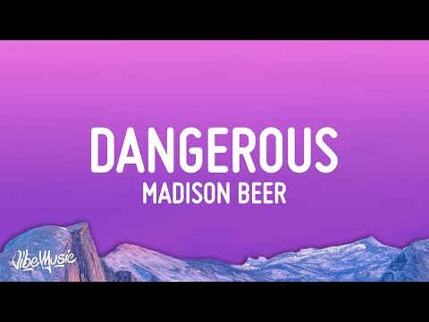 Madison Beer - Dangerous (Lyrics)