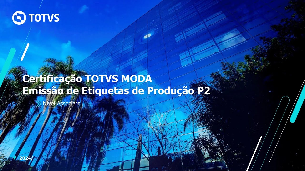 Certificação TOTVS MODA | Emissão de Etiquetas de Produção P2
