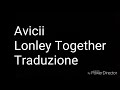 Avicii- Lonely Together ft. Rita Ora (cover by Samantha Harvey) Traduzione Avicii- Lonely Together ft. Rita Ora (cover by Samantha Harvey) Traduzione