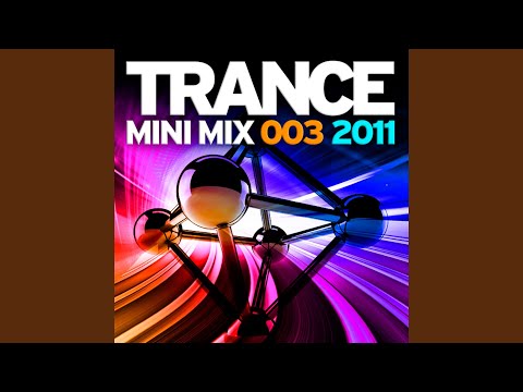 Trance Mini Mix 003 - 2011 (Full Continuous Mix)
