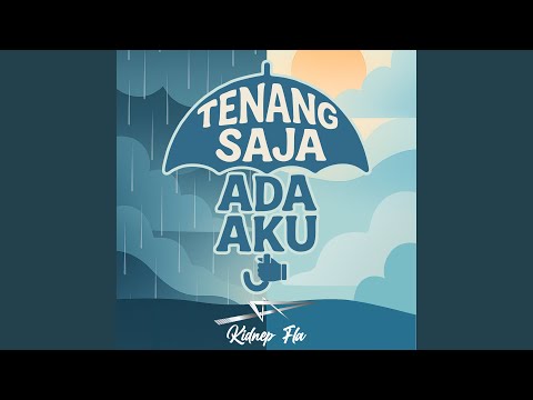 Tenang Saja Ada Aku