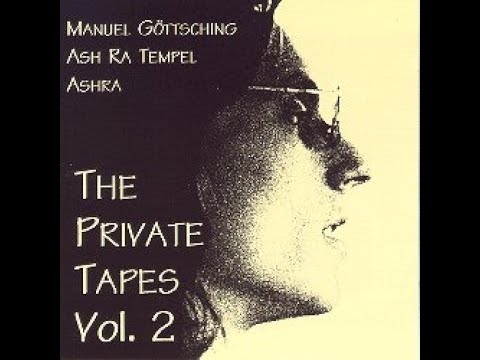 MANUEL GÖTTSCHING & ASH RA TEMPEL – The Private Tapes Vol. 2 (1996) FULL ALBUM - Krautrock