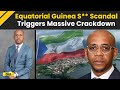 Equatorial Guinea Sex Scandal 400 Viral Videos Trigger Major Govt Crackdown On Office Misconduct