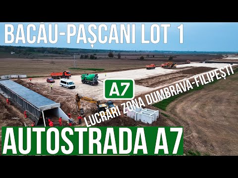 AUTOSTRADA A7  Bacau-Pascani lot 1 | Lucrari zona Dumbrava-Filipesti | 28.10.2024