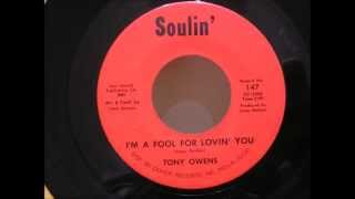 tony owens i'm a fool for lovin' you soulin'