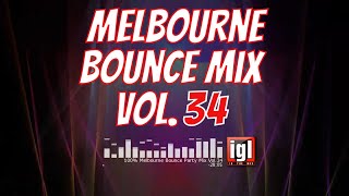 [REUPLOAD] 100% Melbourne Bounce Party Mix Vol.34 | igl in the mix