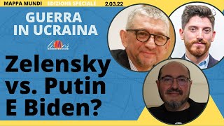 Zelensky vs Putin. E Biden? Guerra in Ucraina - Speciale Mappa Mundi
