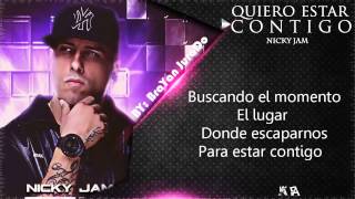 Quiero Estar Contigo - Nicky Jam (Video Lyric) 2015