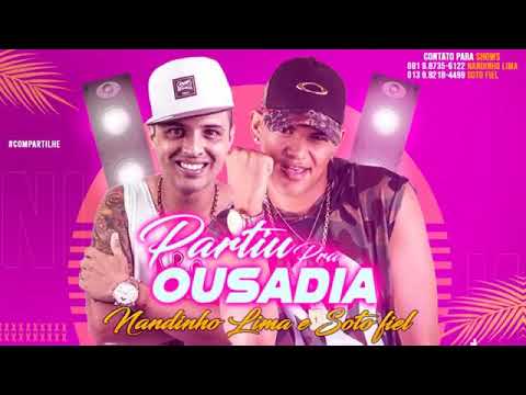 Nandinho lima e soto fiel partio pra ousadia