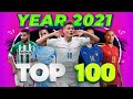 Top 100 Goals of the Year 2021