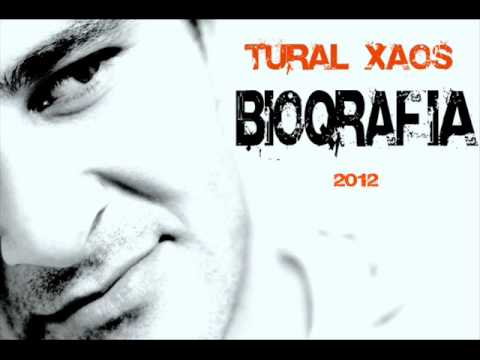 Tural Xaos - Bioqrafia.