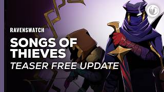 Ravenswatch – Songs of Thieves Update (2026) | New Faction, New Rooms, New Chaos Trailer
