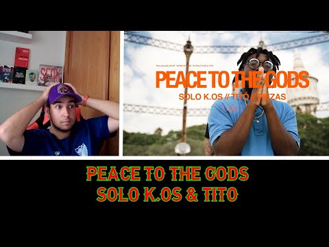 REACCION A SOLO K.OS & TITÓ - PEACE TO THE GODS FT. PIEZAS, DJ HERAS | DUO FREETSYLE