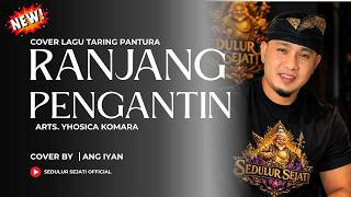 Download lagu TARLING PANTURA || RANJANG PENGANTIN || COVER BY ANG IYAN mp3
