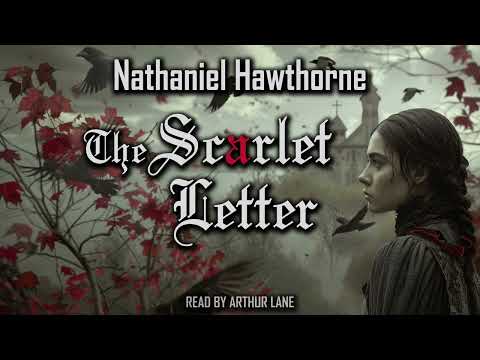 The Scarlet Letter by Nathaniel Hawthorne | Full Audiobook
