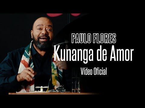 Paulo Flores - Kunanga de Amor [Video Oficial]