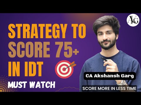 Strategy to Score 75+ 🎯 in IDT May'26 | CA Final | CA Akshansh Garg