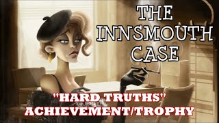 The Innsmouth Case - "Hard Truths" Achievement/Trophy
