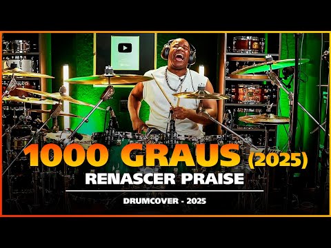 1000 GRAUS (2025) - Renascer Praise| Josivaldo Santos (DrumCover)