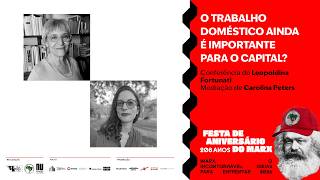 O trabalho doméstico ainda é importante para o capital? | Leopoldina Fortunati