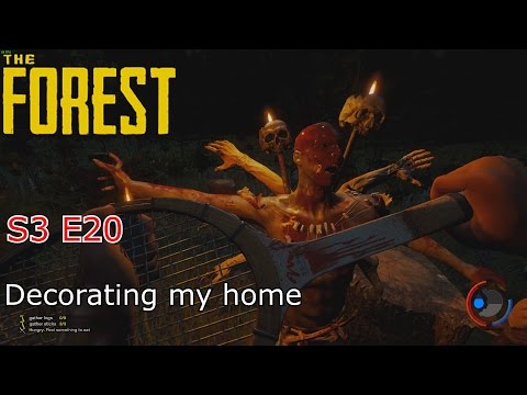 The Forest- S3 E20 (Decorating my House)