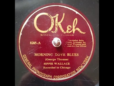 Thumbnail for SIPPIE WALLACE – MORNING DOVE BLUES – Okeh 8205 - KING OLIVER by Sippie Wallace