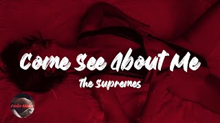 The Supremes - Come See About Me (Lyrics)
