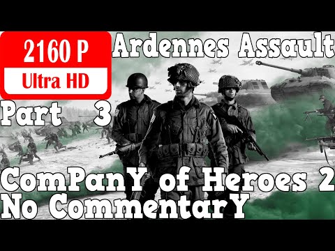 Company of Heroes 2: Ardennes Assault - Gameplay Walkthrough Part 3 - Bastogne