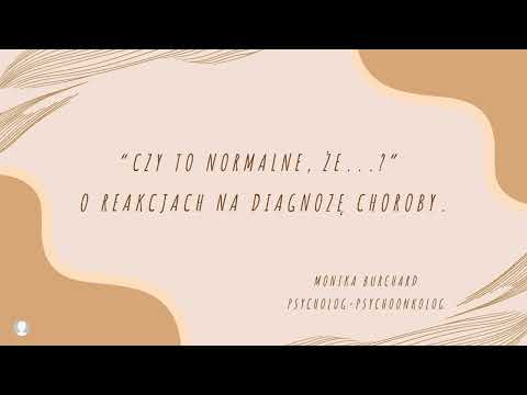 Czy to normalne, że...? O reakcjach na diagnozę choroby.