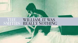 The Smiths -  William, It Was Really Nothing (Official Audio)