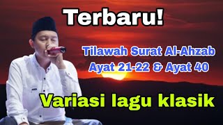 Download lagu New! Quran Recitation of Surah Al-Ahzab Verses 21-22 & Verse 40 with Classic Melodic Variations mp3