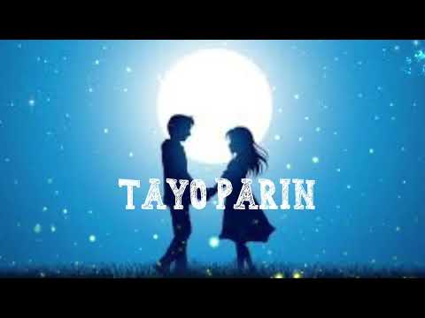 TAYO PARIN
