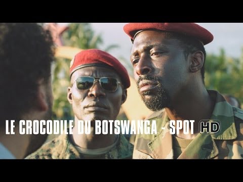 Le Crocodile du Botswanga - Spot