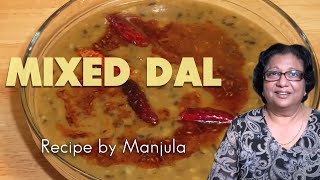 Mixed Dal (Lentils) Recipe by Manjula