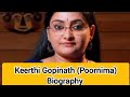 KEERTHI GOPINATH POORNIMA BIOGRAPHY FATHER PROFESSION SON MOVIE CURRENT SERIAL EDUCATION