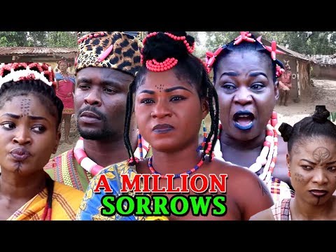 New Hit Movie "A MILLION SORROWS" Season 3&4 - (Destiny Etiko) 2019 Latest Nollywood Epic Movie