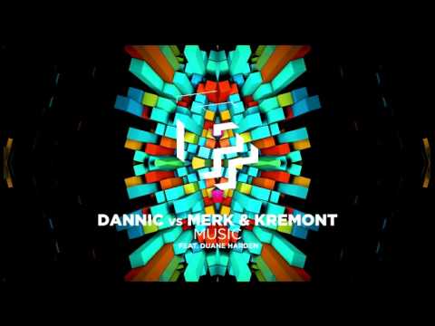Dannic vs. Merk & Kremont feat. Duane Harden - Music (Extended Mix) + DOWNLOAD LINK
