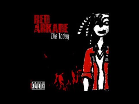 RED ARKADE-DIE TODAY