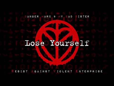 DANGER MARC & MY BAD SISTER - LOSE YOURSELF [Official Audio]