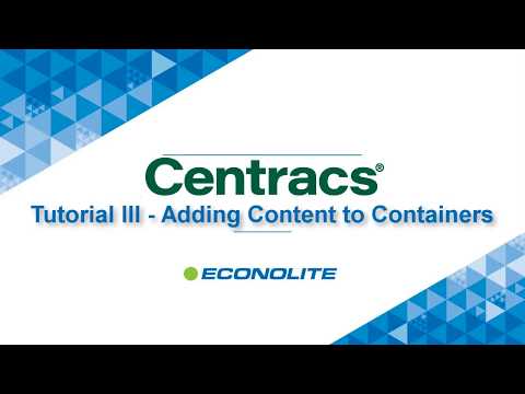 Centracs Tutorial Iii Adding Content To Containers