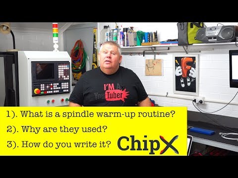 CNC Spindle Warm-Up Routine.  What, Why & How