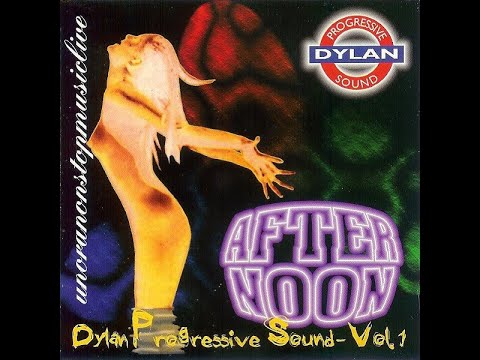 Afternoon Vol. 1 - Dylan Progressive Sound (1996)